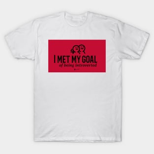 Goal of Introversion T-Shirt